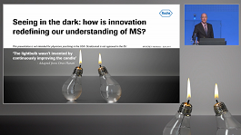 Seeing in the dark : how is innovation redefining our understanding of MS ?