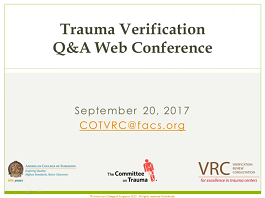 September 2017 Trauma Verification Q&A Web Conference September 2017 Trauma Verification Q&A Web Conference