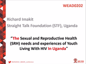 Sexual and reproductive health (SRH) needs and experiences of youth living with HIV Sexual and reproductive health (SRH) needs and experiences of youth living with HIV