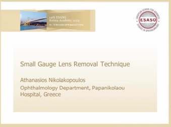 Small Gange Lens Removal Technique Small Gange Lens Removal Technique