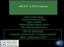 SPECT/CT & PET/CT osseuses SPECT/CT & PET/CT osseuses