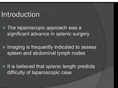 SS17 Solid Organ: S098 PREDICTIVE MARKERS OF DIFFICULTY OF LAPAROSCOPIC SPLENECTOMY SS17 Solid Organ: S098 PREDICTIVE MARKERS OF DIFFICULTY OF LAPAROSCOPIC SPLENECTOMY