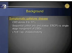 Ss18 Hepatobiliary: S105 Laparoscopic Trans-Cystic Exploration For Single-Stage Ss18 Hepatobiliary: S105 Laparoscopic Trans-Cystic Exploration For Single-Stage