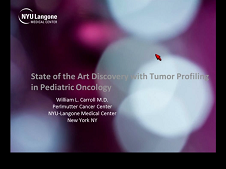State of the Art Discovery with Tumor Profiling in Pediatric Oncology State of the Art Discovery with Tumor Profiling in Pediatric Oncology