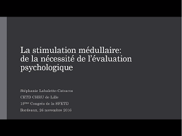 Stimulation médullaire : de la nécessité de l'évaluation psychologique Stimulation médullaire : de la nécessité de l'évaluation psychologique