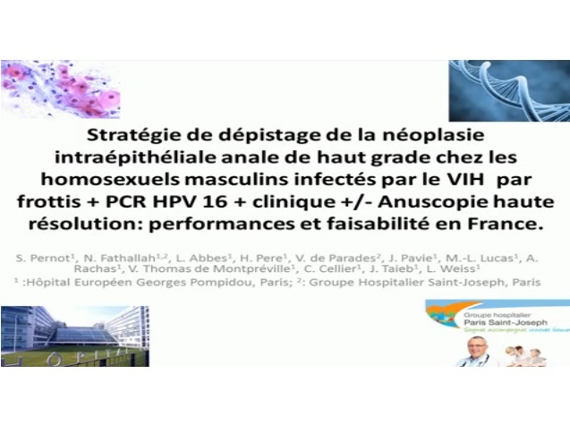 Stratégie de dépistage de la néoplasie intraépithéliale anale de haut grade chez les homosexuels masculins infectés par le VIH par frottis, PCR HPV 16 et examen clinique +/- anuscopie haute résolution : performances et faisabilité en France