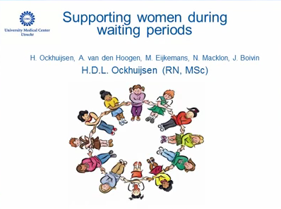 Supporting women during waiting periods Supporting women during waiting periods