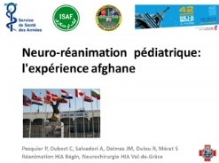 Sur le champ de bataille - Neuro-Réanimation pédiatrique : l'experience afghane Sur le champ de bataille - Neuro-Réanimation pédiatrique : l'experience afghane