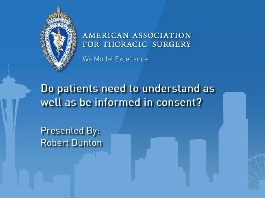 Forum éthique, chirurgie - Les patients doivent-ils aussi bien comprendre qu'être informé au consentement? Forum éthique, chirurgie - Les patients doivent-ils aussi bien comprendre qu'être informé au consentement?