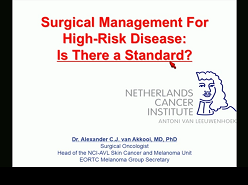 Surgical Management and Adjuvant Therapy for High-Risk and Metastatic Melanoma Surgical Management and Adjuvant Therapy for High-Risk and Metastatic Melanoma