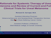 Surveillance Options for Patients with Uveal Melanoma Following Definitive Management Surveillance Options for Patients with Uveal Melanoma Following Definitive Management