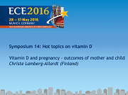 Symposium 14, Vitamin D and pregnancy - outcomes of mother and child