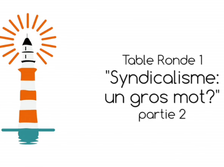 Syndicalisme un gros mot - Partie 2 - 2014