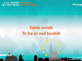 Table ronde de clôture - To be or not toubib
