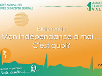 Table ronde - Mon indépendance à moi, c'est quoi ?