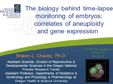 The biology behind time-lapse monitoring of embryos: correlates of aneuploidy and gene expression The biology behind time-lapse monitoring of embryos: correlates of aneuploidy and gene expression