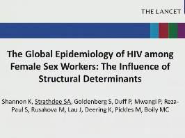 L'épidémiologie mondiale du VIH parmi les travailleurs du sexe : déterminants structurels L'épidémiologie mondiale du VIH parmi les travailleurs du sexe : déterminants structurels