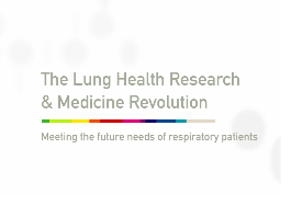 La recherche en pneumologie - Découvrir les futurs besoins des patients