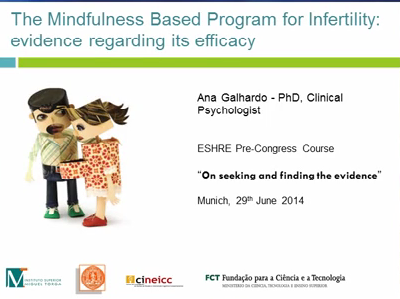 The Mindfulness Based Program for Infertility: evidence regarding its efficacy The Mindfulness Based Program for Infertility: evidence regarding its efficacy