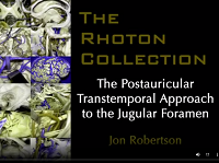 The Postauricular Transtemporal Approach to the Jugular Foramen (3D Anaglyph) The Postauricular Transtemporal Approach to the Jugular Foramen (3D Anaglyph)