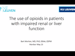 The use of opioids in patients with impaired renal or liver function