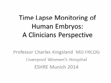 Time-lapse monitoring of human embryos: A clinician’s perspective Time-lapse monitoring of human embryos: A clinician’s perspective