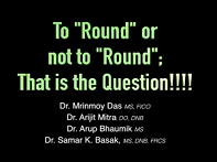 To Round or Not to Round? That Is the Question! To Round or Not to Round? That Is the Question!