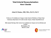 Total Arterial Revascularisation: how I decide