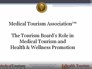 Tourism Boards Role in Medical Tourism and Health & Wellness Promotion
