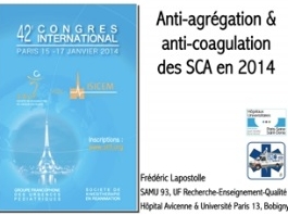 Traitement du syndrome coronarien aigu - Antiagregants et anticoagulants : stratégie en 2014 Traitement du syndrome coronarien aigu - Antiagregants et anticoagulants : stratégie en 2014