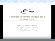 Traitement laparoscopique de la compression du tronc caelique par le ligament arqué Traitement laparoscopique de la compression du tronc caelique par le ligament arqué
