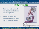 Transanal Endoluminal Resection of Rectal Lesions
