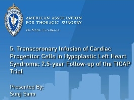 Perfusion transcoronarienne de cellules progénitrices cardiaques dans le syndrome de hypoplasie du cœur gauche Perfusion transcoronarienne de cellules progénitrices cardiaques dans le syndrome de hypoplasie du cœur gauche