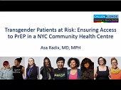 Transgender patients at risk: ensuring access to PrEP in a NYC community health centre Transgender patients at risk: ensuring access to PrEP in a NYC community health centre