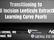 Transitioning to Small-Incision Lenticule Extraction - Learning Curve Pearls Transitioning to Small-Incision Lenticule Extraction - Learning Curve Pearls
