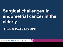 Treatment of Older Women With Endometrial Cancer: Improving Outcomes With Personalized Care Treatment of Older Women With Endometrial Cancer: Improving Outcomes With Personalized Care