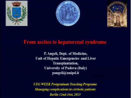 UEG Week 2013 - Complications in cirrhosis: From ascites to hepatorenal syndrome UEG Week 2013 - Complications in cirrhosis: From ascites to hepatorenal syndrome