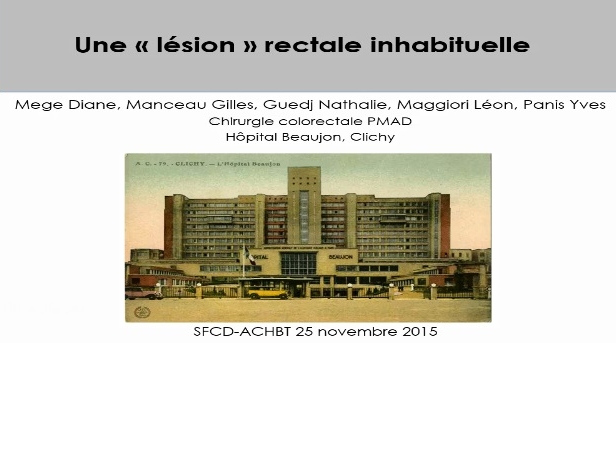 Une "lésion" rectale inhabituelle