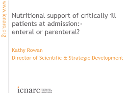 Update in nutrition - Nutritional support of critically ill patients at admission: enteral or parenteral?