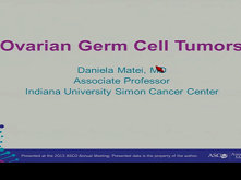 Updates in the Management of Ovarian Germ Cell Tumors Updates in the Management of Ovarian Germ Cell Tumors
