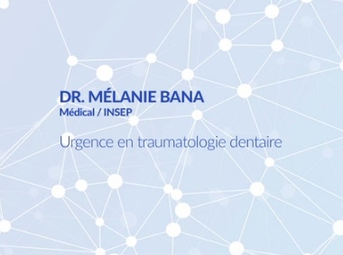 Urgence en traumatologie dentaire