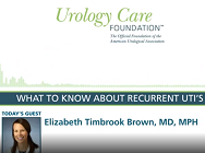 Urology Care Podcast: What to Know about Recurrent UTIs