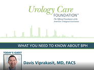 Urology Care Podcast: What You Need to Know about BPH (Benign Prostatic Hyperplasia) Urology Care Podcast: What You Need to Know about BPH (Benign Prostatic Hyperplasia)