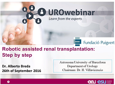 Urowebinar: Robotic kidney transplantation: step by step Urowebinar: Robotic kidney transplantation: step by step