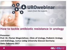 Urowebinar: Strategies in urology to tackle antibiotic resistance Urowebinar: Strategies in urology to tackle antibiotic resistance