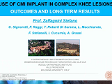 Use od CMI implant in complex knee lesions. Outcomes and long term results Use od CMI implant in complex knee lesions. Outcomes and long term results