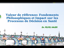 Valeur de référence : fondements philosophiques et impact sur les processus de décisions en santé Valeur de référence : fondements philosophiques et impact sur les processus de décisions en santé