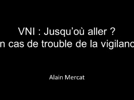 VNI : Jusqu'où aller en cas de trouble de la vigilance ?