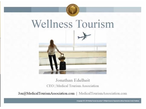 Wellness and Medical Tourism: Business Opportunities for Travel agents Wellness and Medical Tourism: Business Opportunities for Travel agents