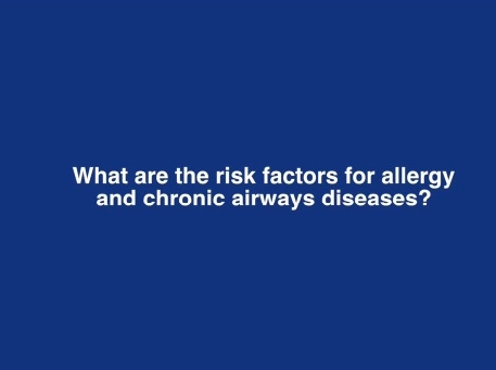 What are the risk factors for allergy and chronic airways diseases?